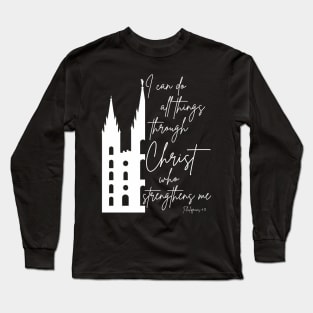 Philippians 4:13 I Can Do All Things Through Christ Long Sleeve T-Shirt